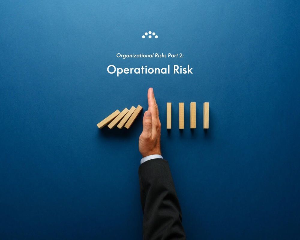 Organizational Risks: A Close Look at Operational Risk | Open Eye